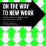Trautmann Magnussen Allmers - On the way to new work - Rezension - xm-institute - Dr. Oliver Mack