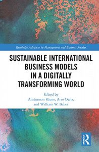 Sustainable international business models in a digitally transforming world - Khare, Anshuman - Baber, Will - xm-institute - Dr. Oliver Mack