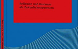 Reinhardt/ Winners - Transformation von Führung - Buchbesprechung - Oliver Mack - xm-institute