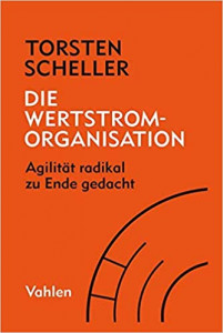 Buchbesprechung Scheller Wertstrom-Organisation - xm-institute - Dr. Oliver Mack