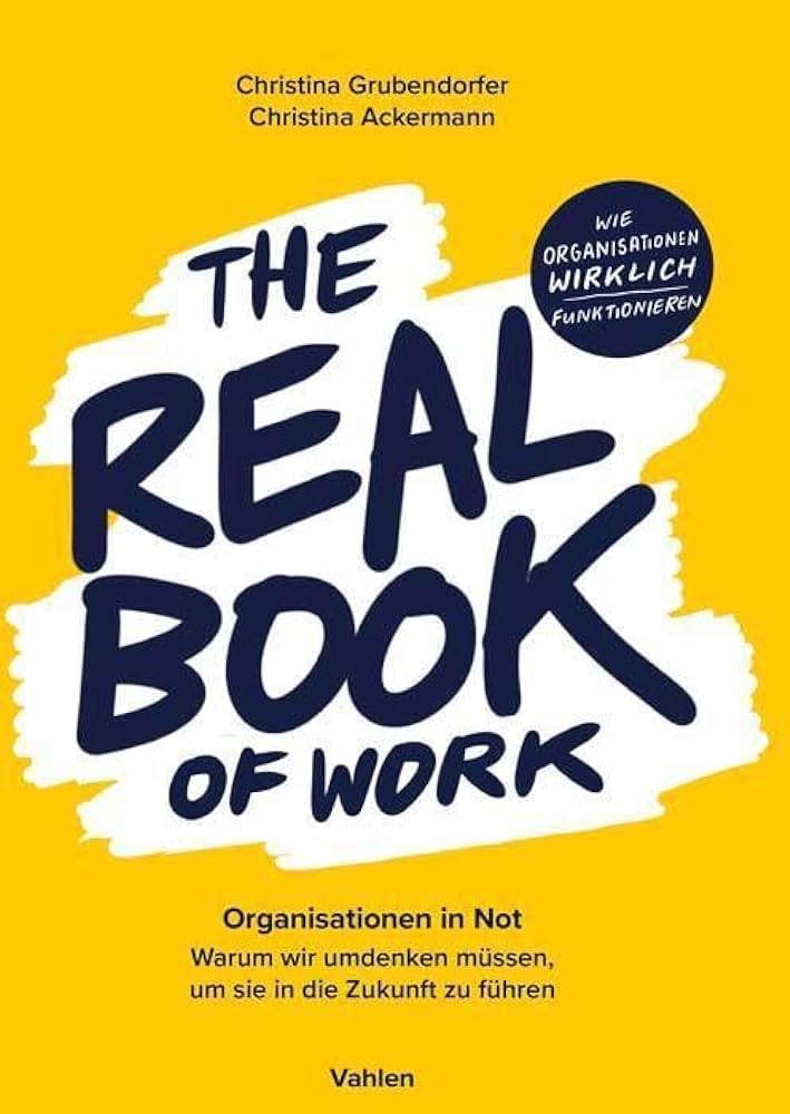 Grubendorfer - The Real Book of Work - Rezension - Dr. Oliver Mack - xm-institute