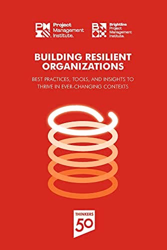 Building Resilient Organizations - PMI - Bookreview - xm-institute - Dr. Oliver Mack