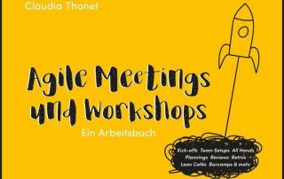 Agile Meetings und Workshops - Claudia Thonet - Rezension - Dr. Oliver Mack - xm-institute