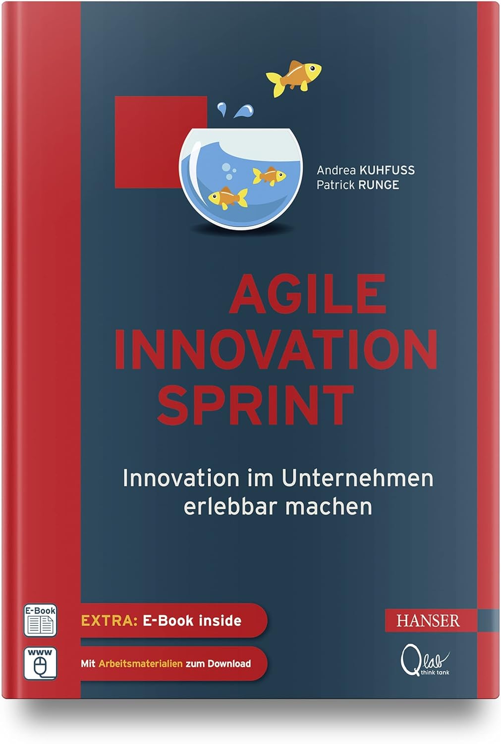 Agile Innovation Sprint - Kuhfuß, Runge - Rezension - Dr. Oliver Mack - xm-institute