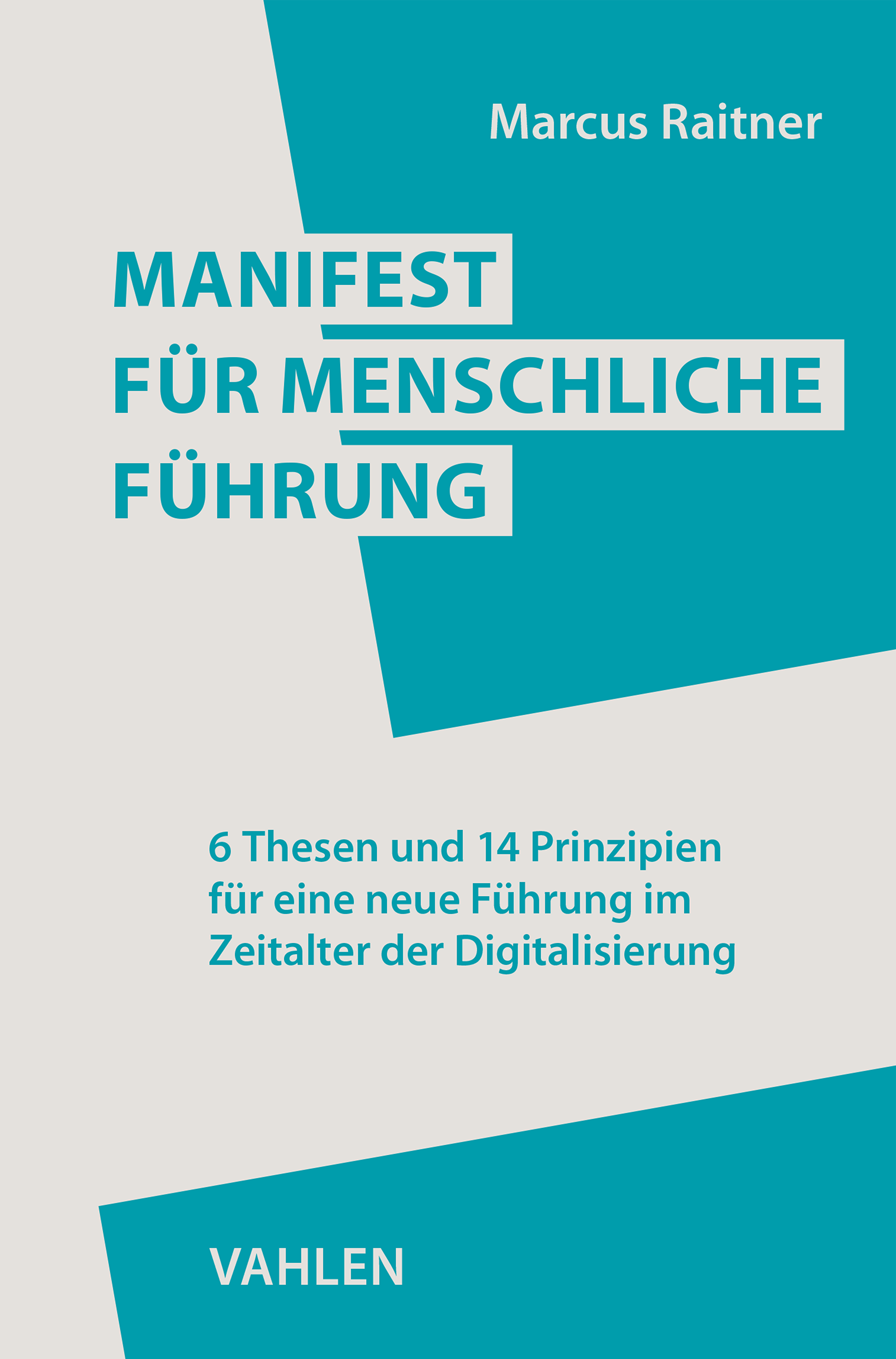 Manifest für menschliche Führung - Markus Raitner - Rezension - Dr. Oliver Mack - xm-institute