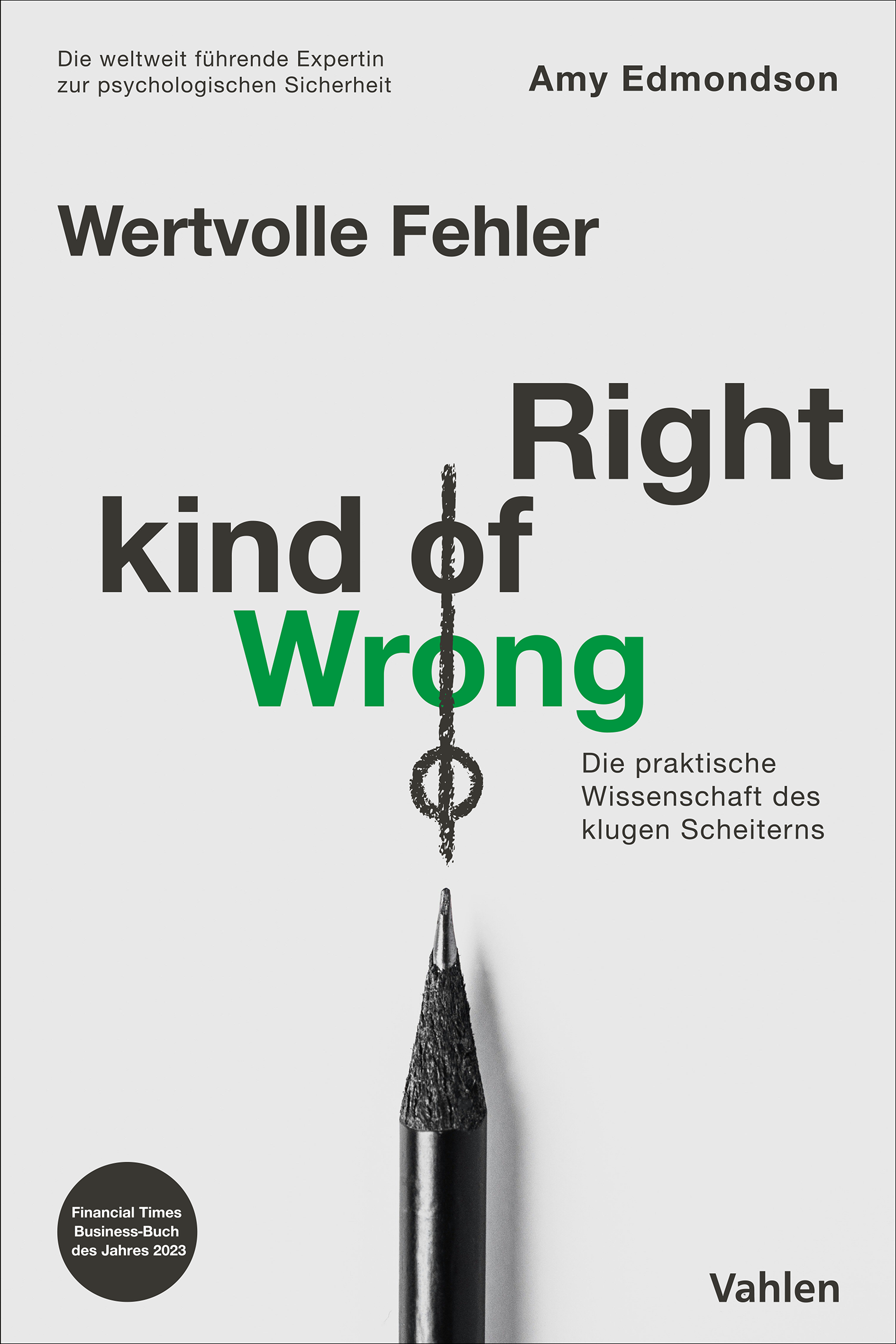 Amy Edmondson - Right kind of wrong - Rezension - Dr. Oliver Mack - xm-institute