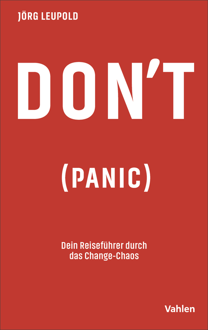 Jörg Leupold - Don't Panic - Rezension - Dr. Oliver Mack - xm-institute