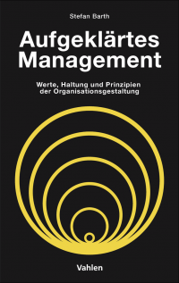 Aufgeklaertes Management - Barth - Rezension - Dr. Oliver Mack - xm-institute