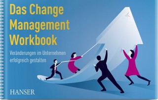 Das Change Management Workbook - Reinhard Wagner