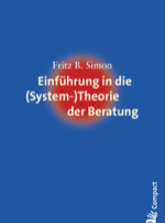 Fritz Simon, Einführung in die Systemtheorie der Beratung - Rezension - xm-institute - Dr. Oliver Mack