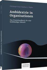 Ambidextrie - Frey Töpfer - Rezension - Dr. Oliver Mack - xm-institute
