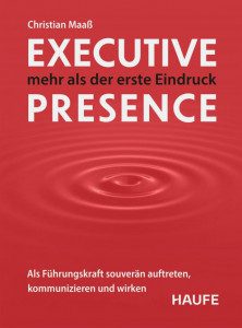 Executive Presence - Maaß - Rezension - Dr. Oliver Mack - xm-institute