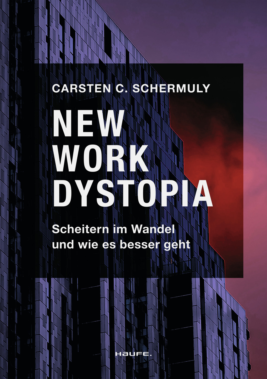 Rezension: New Work Dystopia - Carsten C. Schermuly - xm-institute - Dr. Oliver Mack