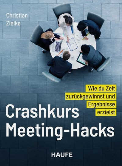 crashkurs-meeting-hacks-taschenbuch-christian-zielke - Rezension - Dr. Oliver Mack - xm-institute