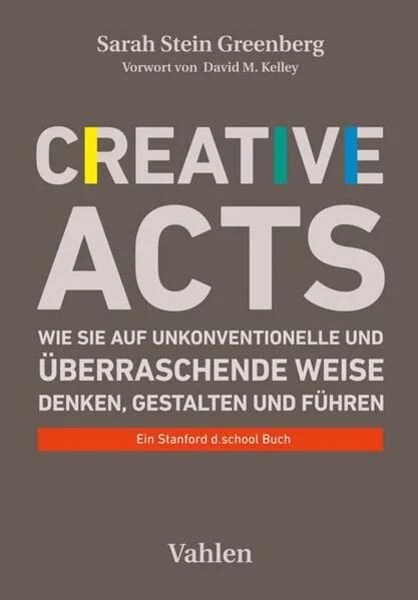 Creative Acts - Sarah Stein Greenberg - Rezension - Dr. Oliver Mack - xm-institute