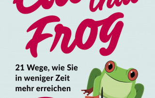 Eat the frog - Brian Tracy - Rezension - Dr. Oliver Mack - xm-institute