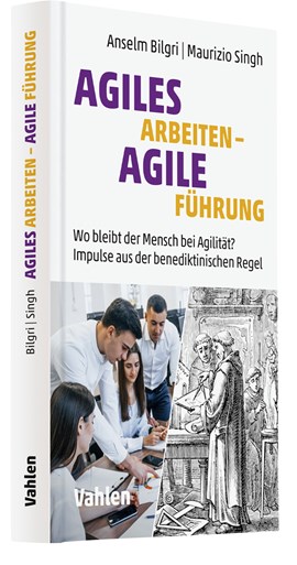 Anselm Bilgri - Maurizio Singh - Agiles Arbeiten - Agile Führung - Rezension - Dr. Oliver Mack - xm-institute 