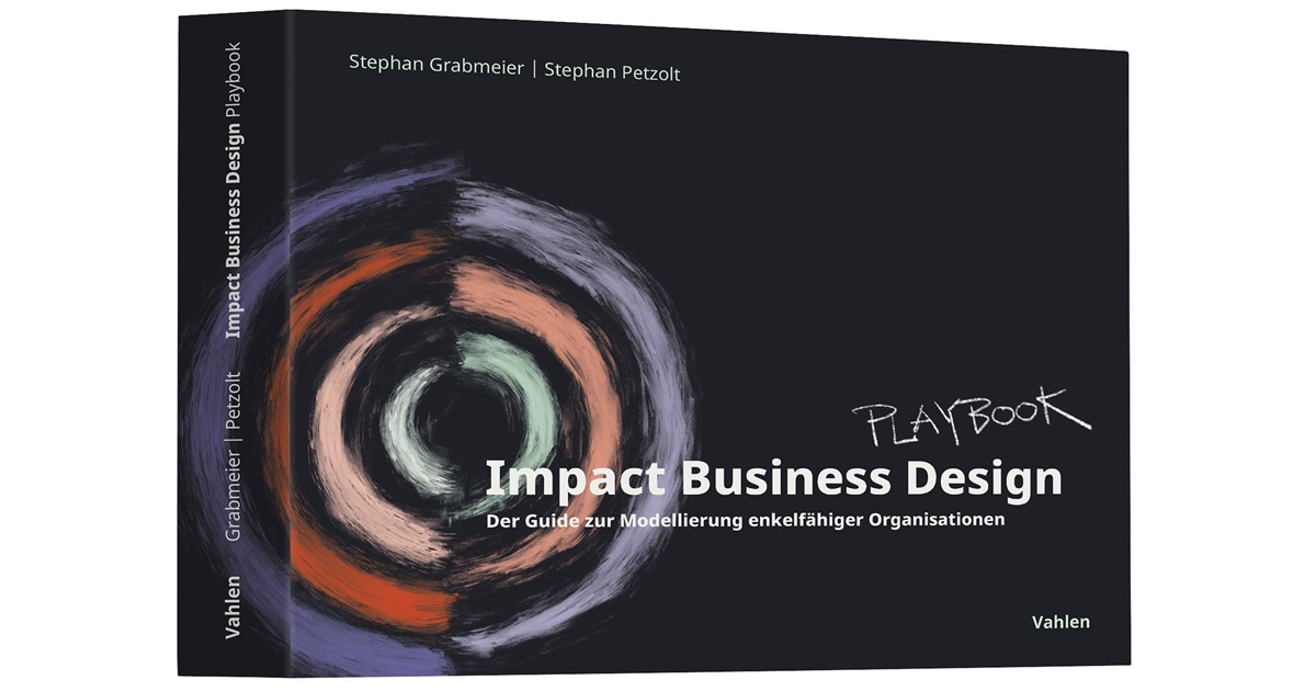 Impact Business Design Playbook - Grabmeier - Petzold - Rezension - xm-institute - Dr. Oliver Mack