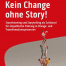 Kein Change ohne Story - Grewe - Rezension - Dr. Oliver Mack - xm-institute