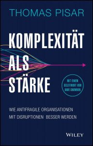 Komplexität als Stärke - Thomas Pisar - Rezension - Dr. Oliver Mack - xm-institute