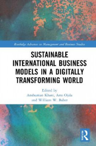 Sustainable International Business Models in a Digitally Transforming World - Anshuman Khare Will Baber - Dr. Oliver Mack - xm-institute