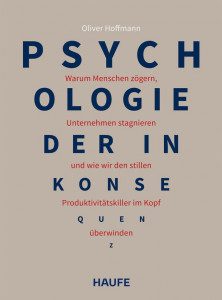 Psychologie der Inkonsequenz - Oliver Hoffmann - Rezension - Dr. Oliver Mack - xm-institute