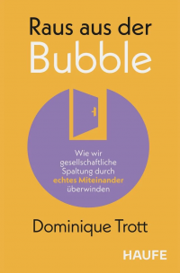 Trott - Raus aus der Bubble - Rezension - Dr. Oliver Mack - xm-institute