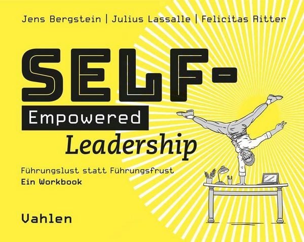 Self-Empowered Leadership - Bergstein, Lassalle, Ritter - Rezension - Dr. Oliver Mack - xm-institute