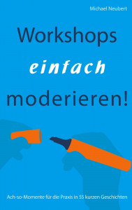 Neubert - Workshops einfach moderieren - Rezension - Dr. Oliver Mack - xm-institute